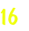 16
